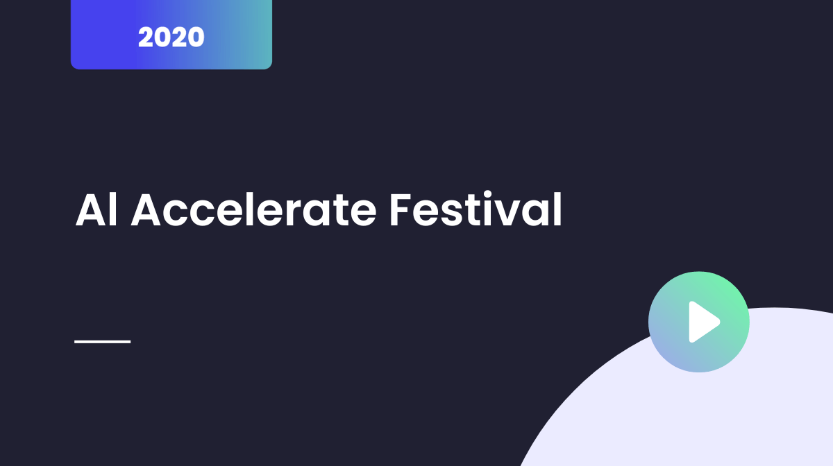 Al Accelerate Festival APAC, December 2020