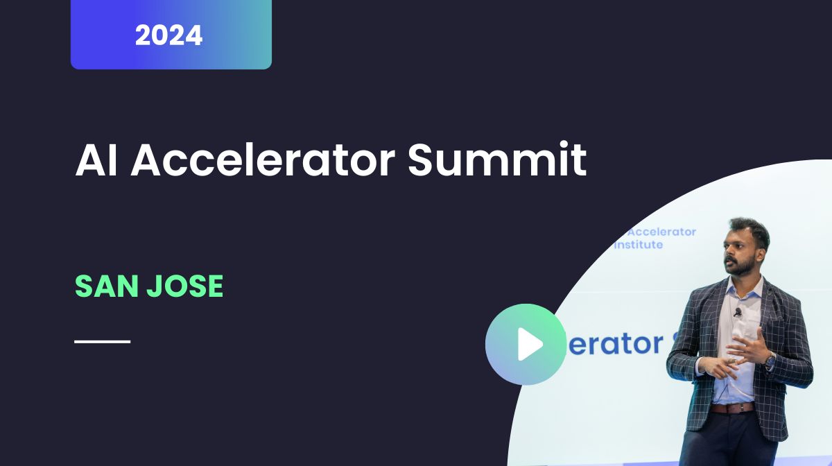 AI Accelerator Summit, San Jose, April 2024