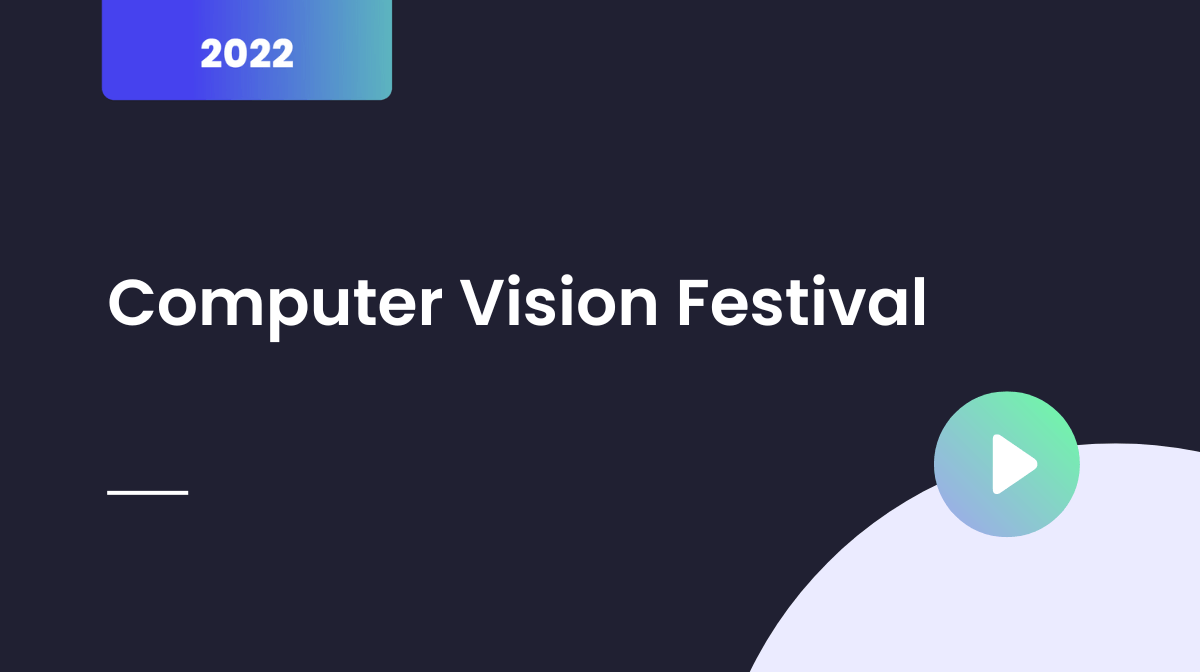 Computer Vision Festival, September 2022