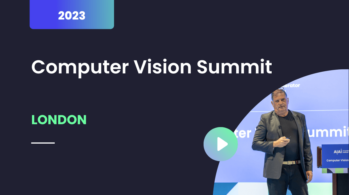 Computer Vision Summit, London, November 2023