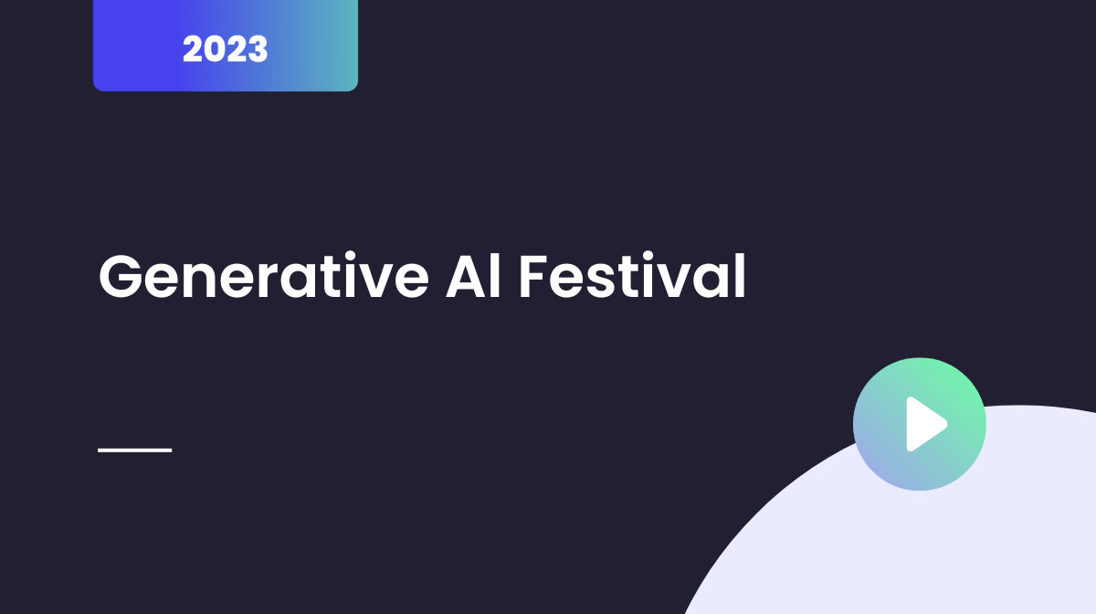 Generative Al Festival, August 2023
