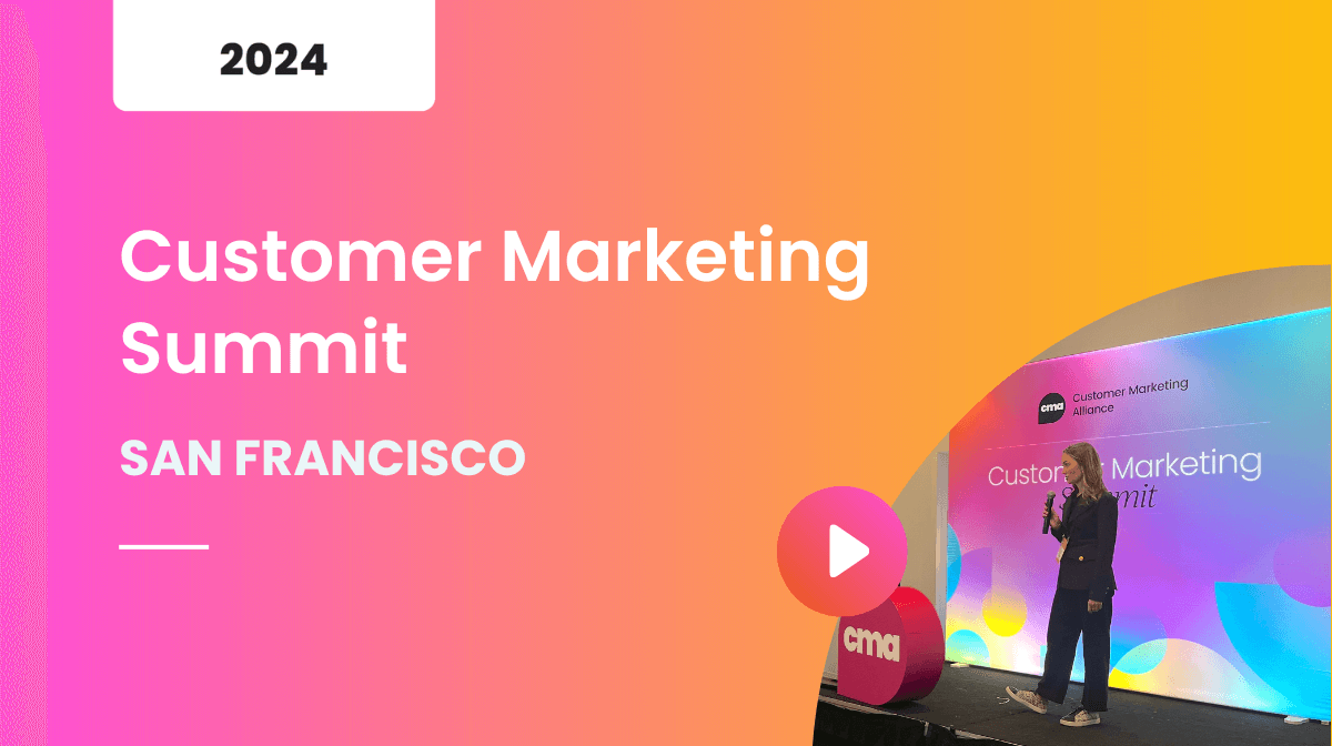 Customer Marketing Summit San Francisco 2024