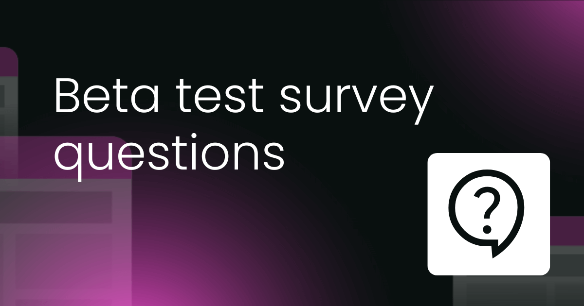 Beta test survey questions