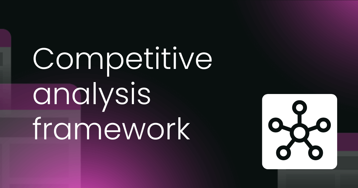 Competitive analysis framework