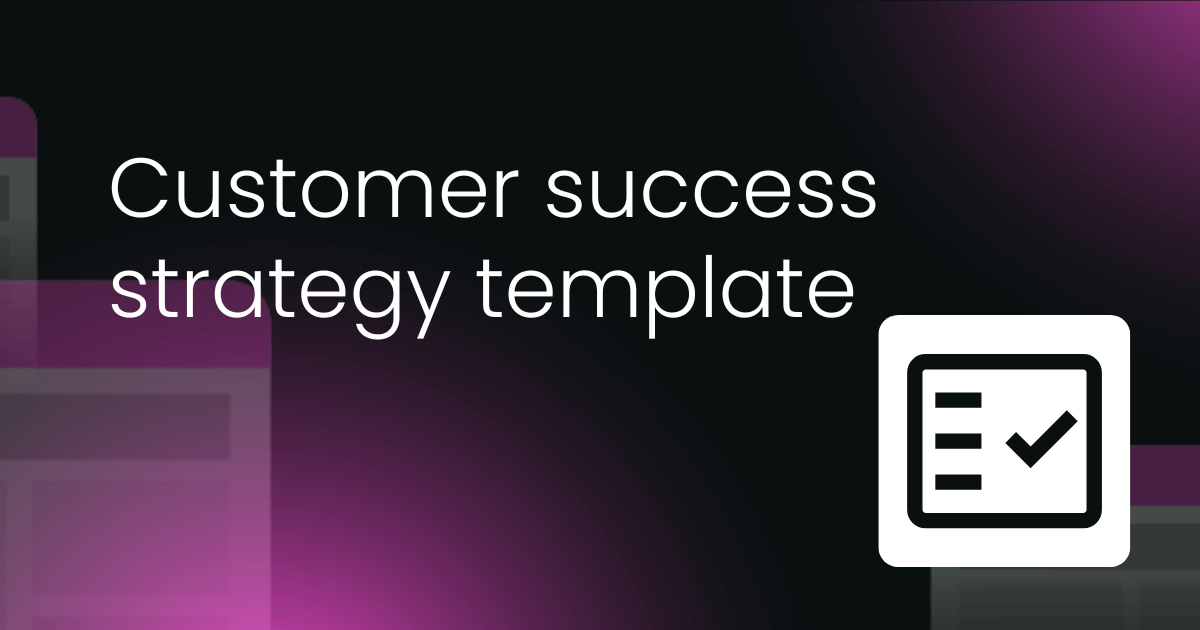 Customer success strategy template