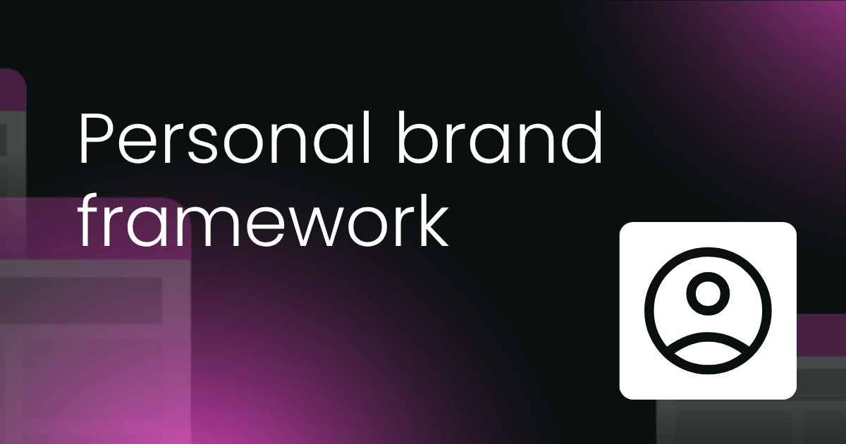 Personal brand framework