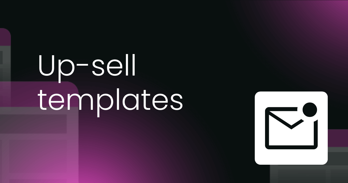 Up-sell templates
