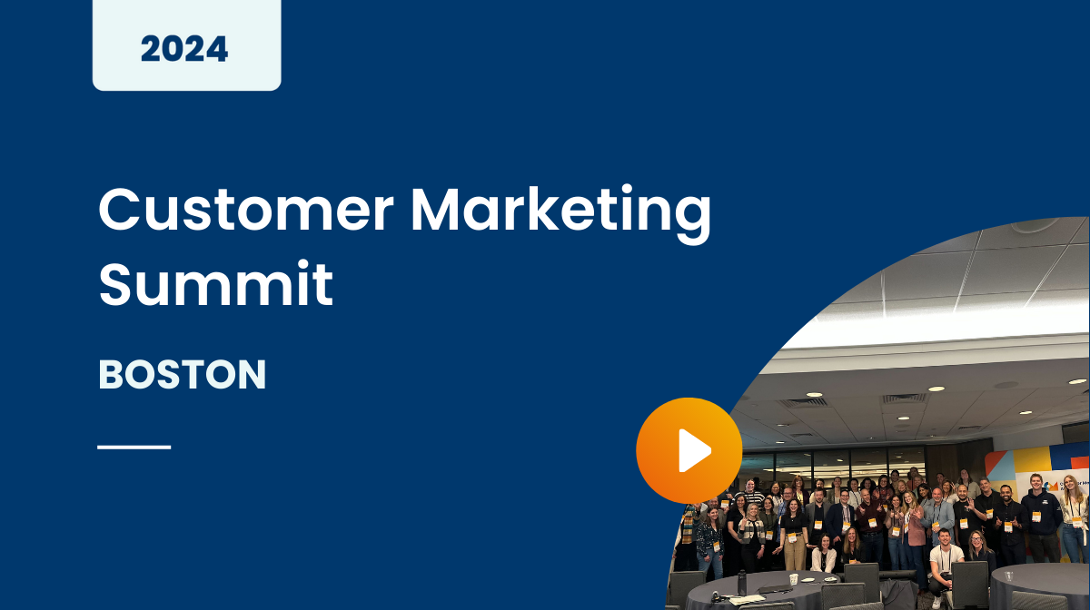 Customer Marketing Summit Boston 2024