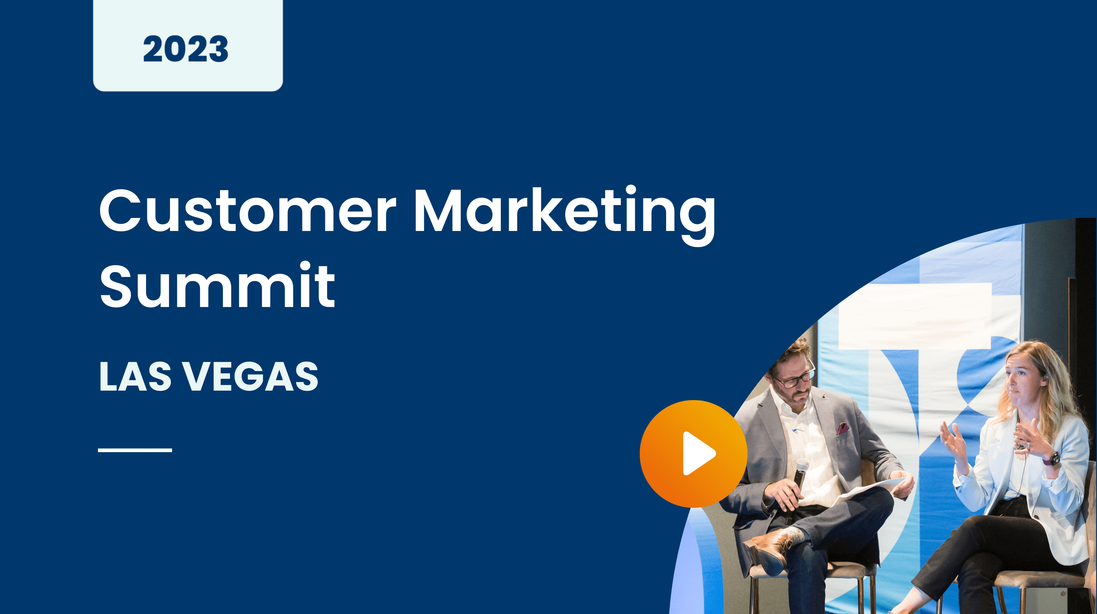 Customer Marketing Summit Las Vegas 2023