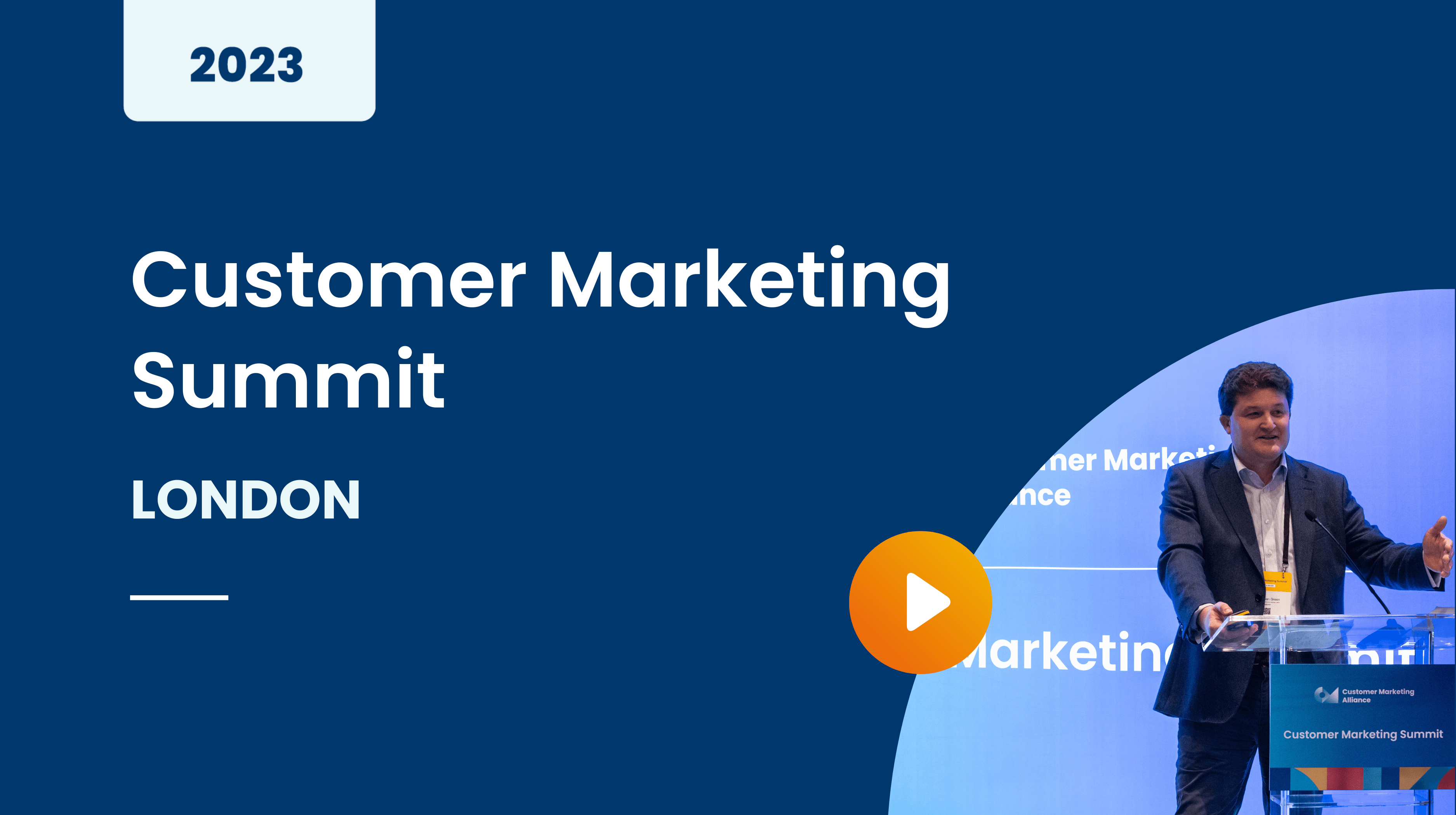 Customer Marketing Summit London 2023