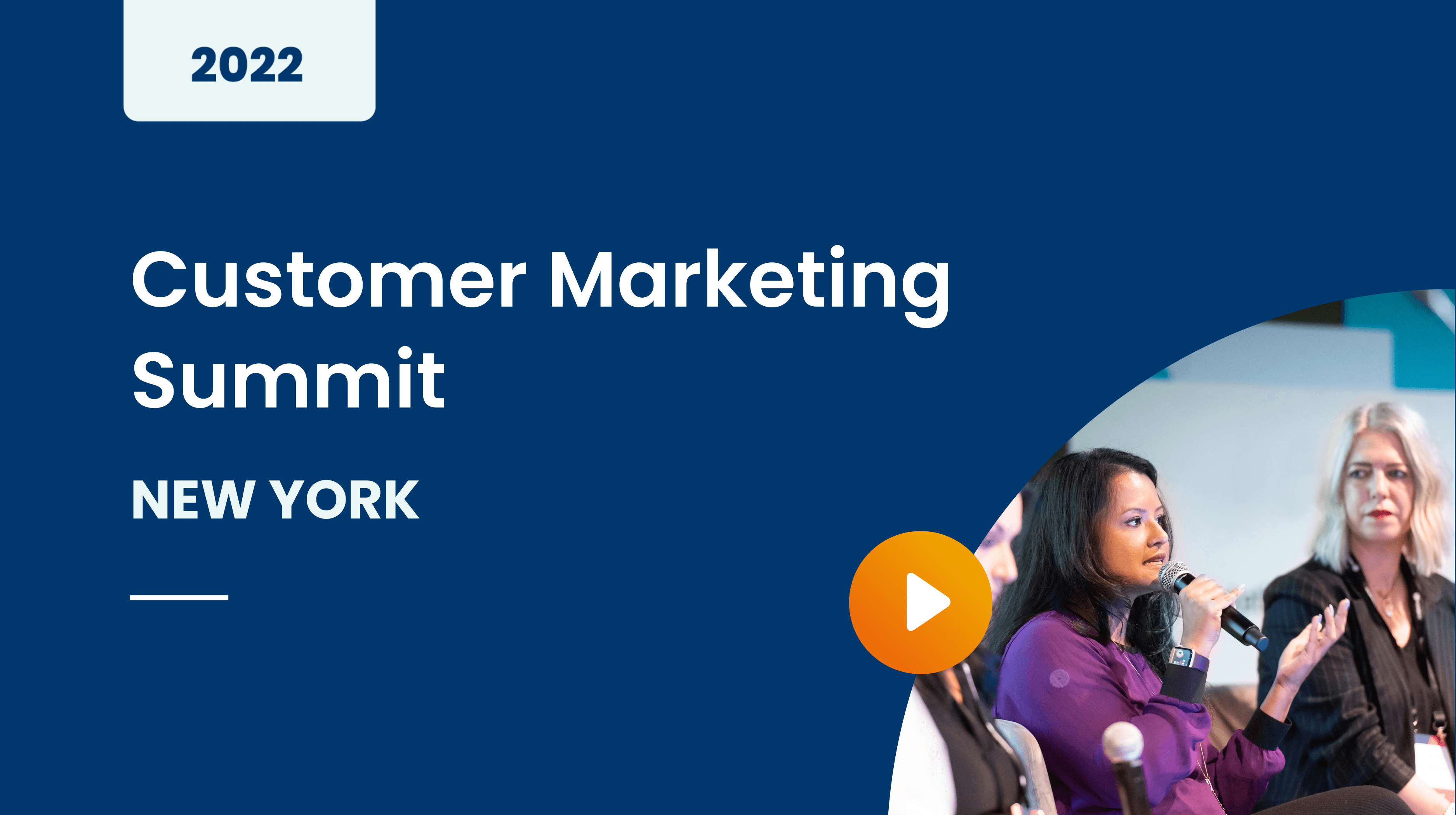 Customer Marketing Summit New York 2022