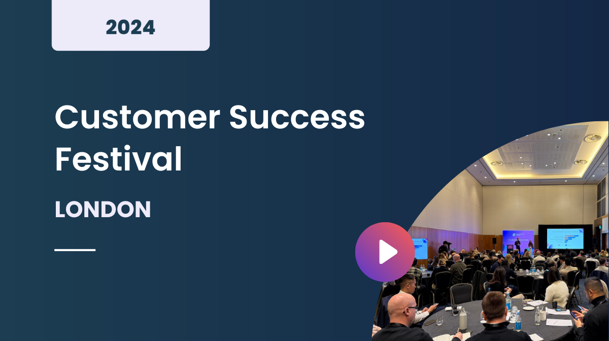 Customer Success Festival London 2024