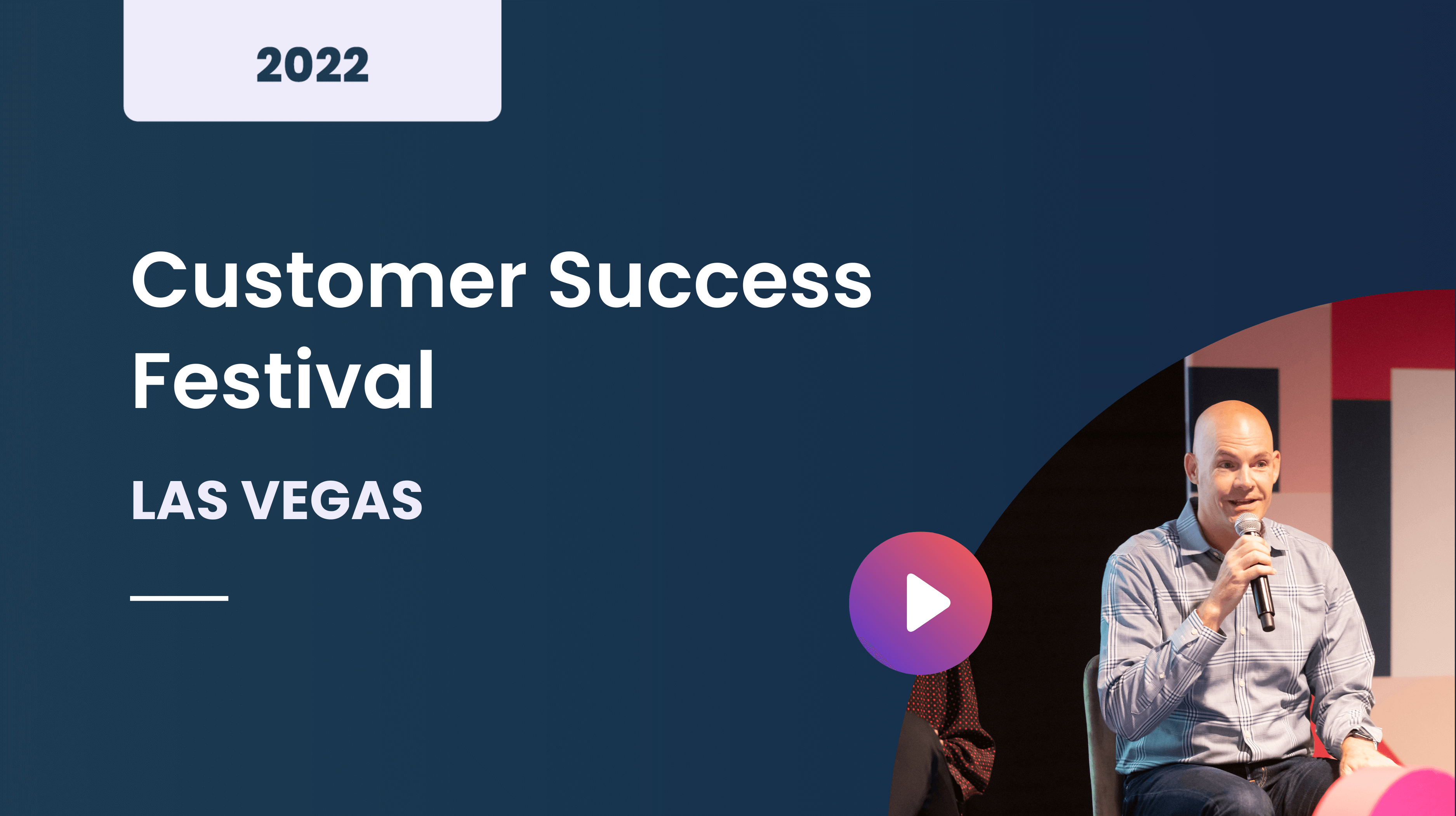 Customer Success Festival Las Vegas 2022