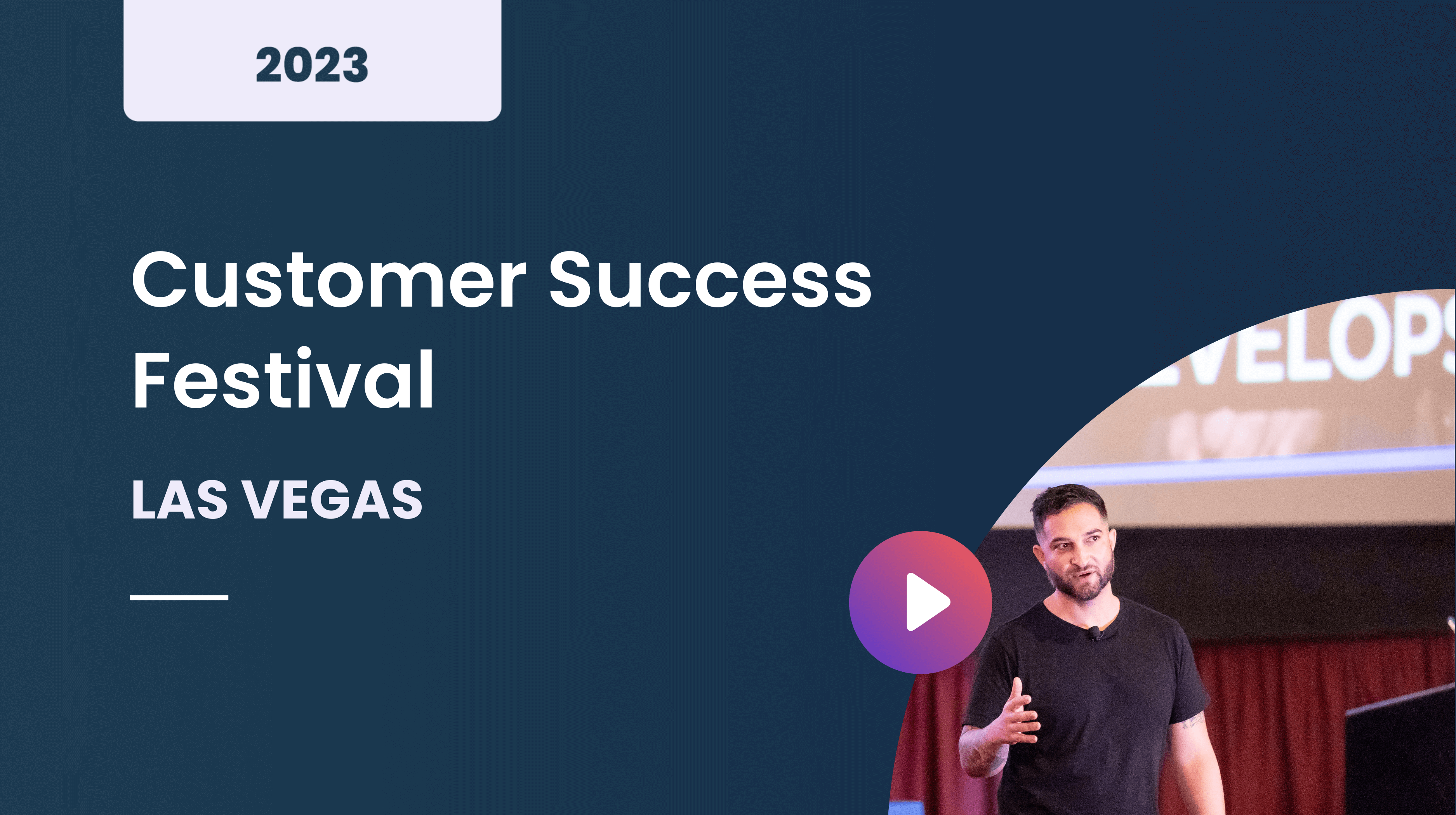 Customer Success Festival Las Vegas May 2023