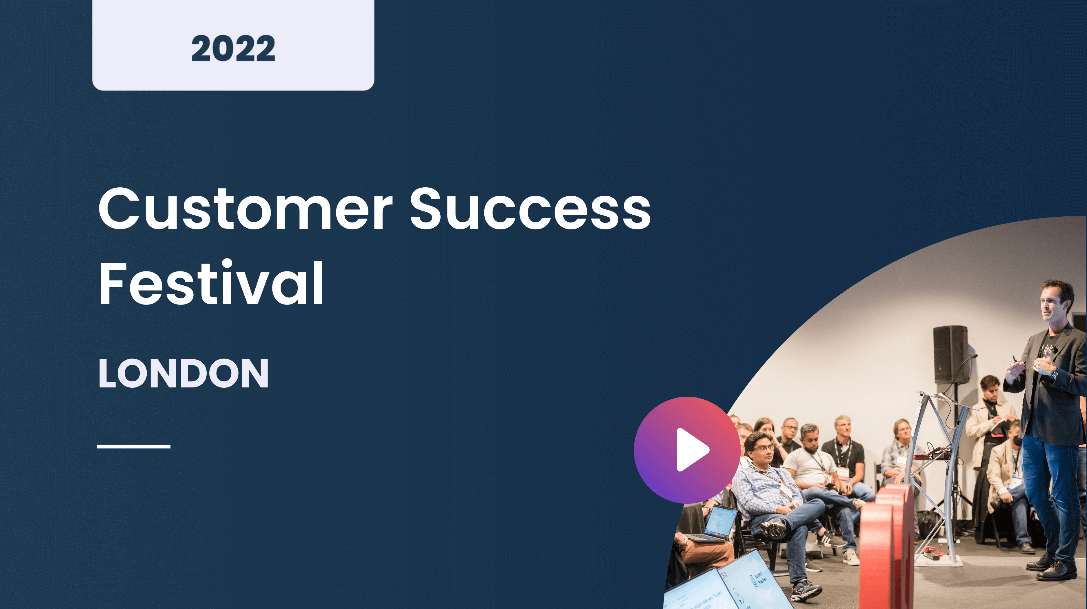 Customer Success Festival London 2022