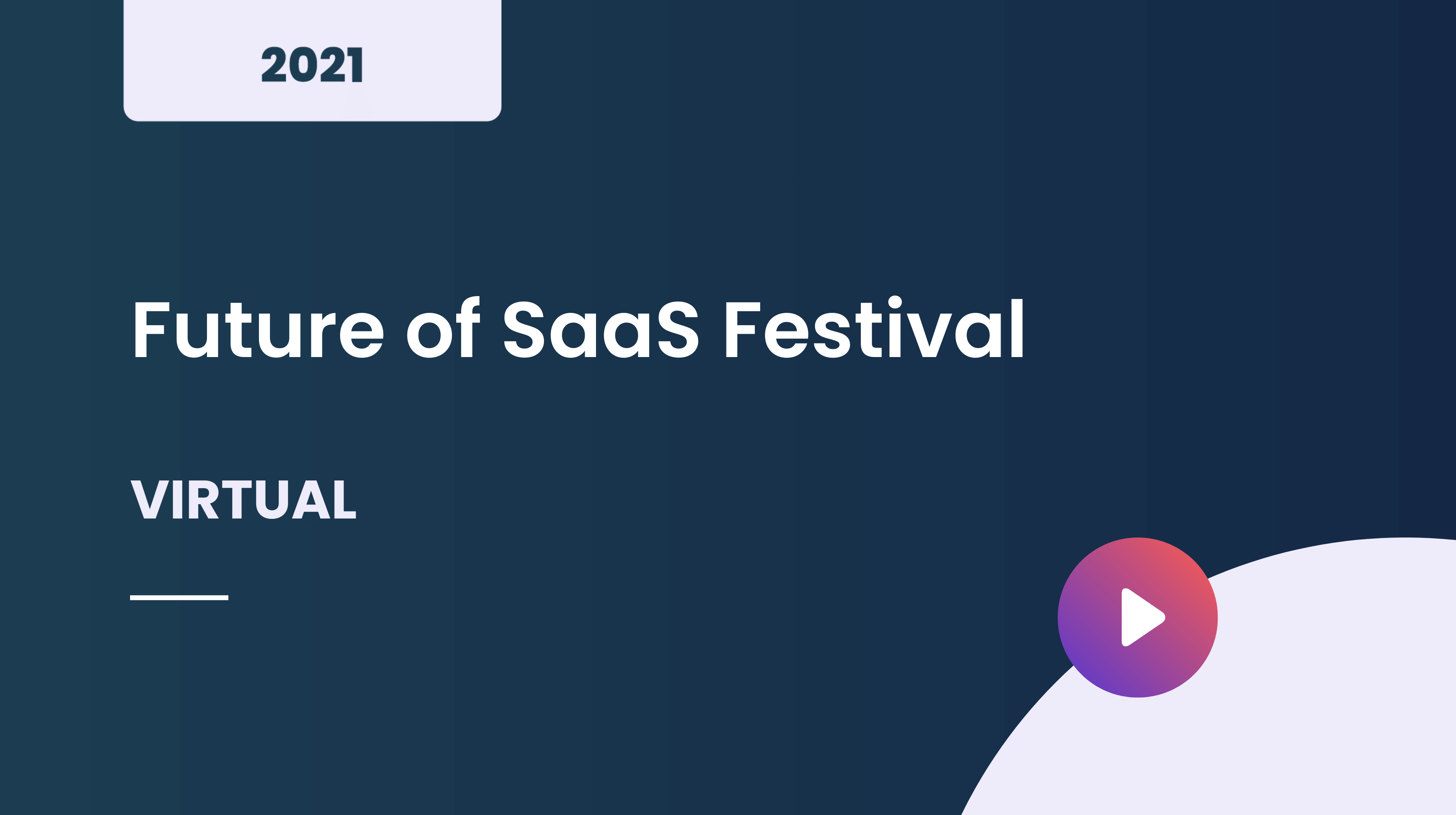 Future of SaaS Festival May 2021