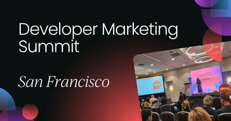 Developer Marketing Summit San Francisco 2023