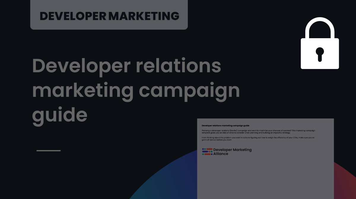Developer relations marketing campaign guide