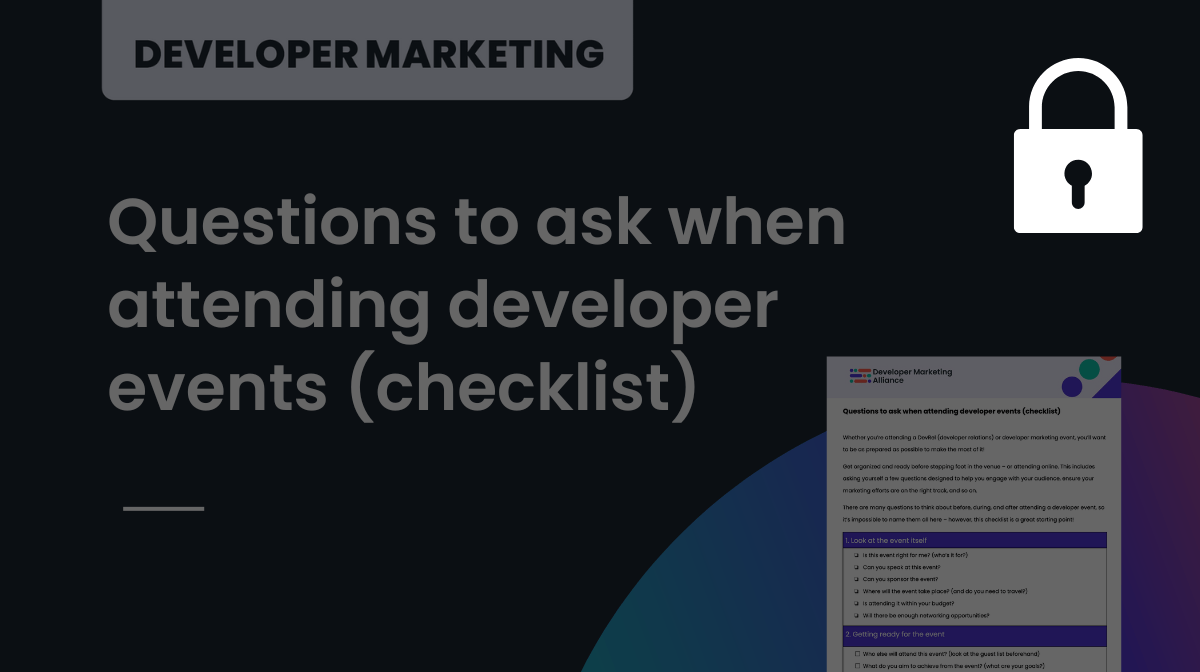 Questions to ask when attending developer events (checklist)