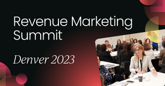 Revenue Marketing Summit Denver April 2023