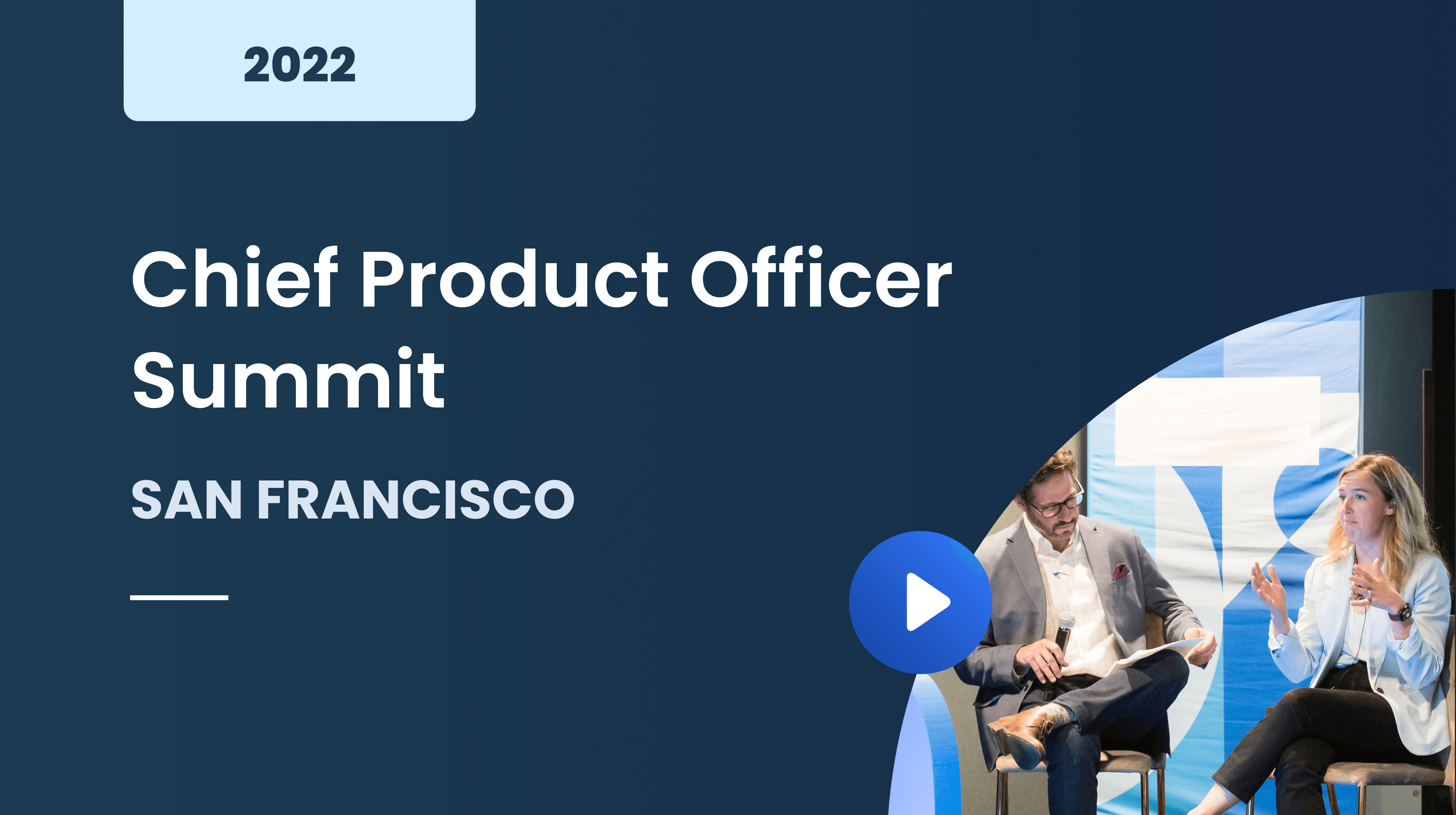 Chief Product Officer Summit San Francisco 2022