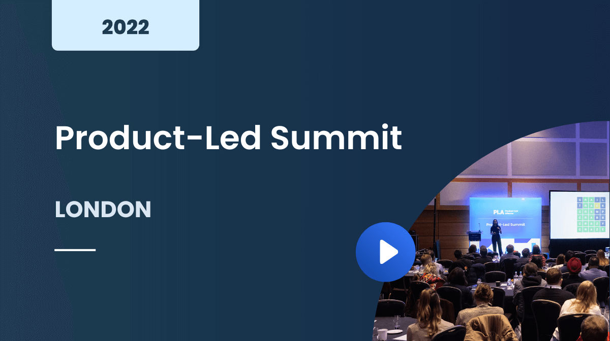 Product-Led Summit London 2022