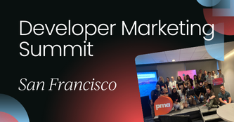 Developer Marketing Summit | San Francisco 2025