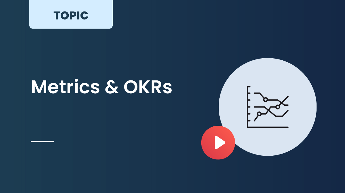 Metrics & OKRs