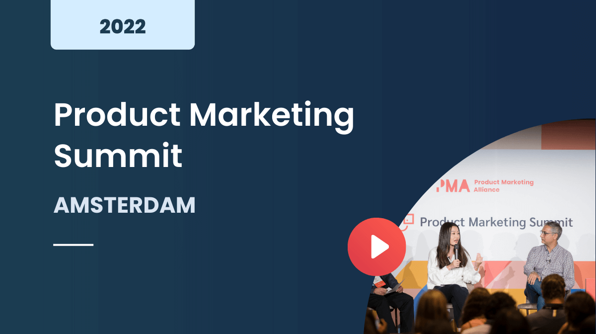 Product Marketing Summit Amsterdam 2022
