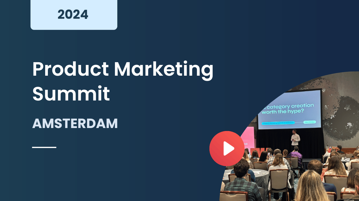 Product Marketing Summit Amsterdam 2024