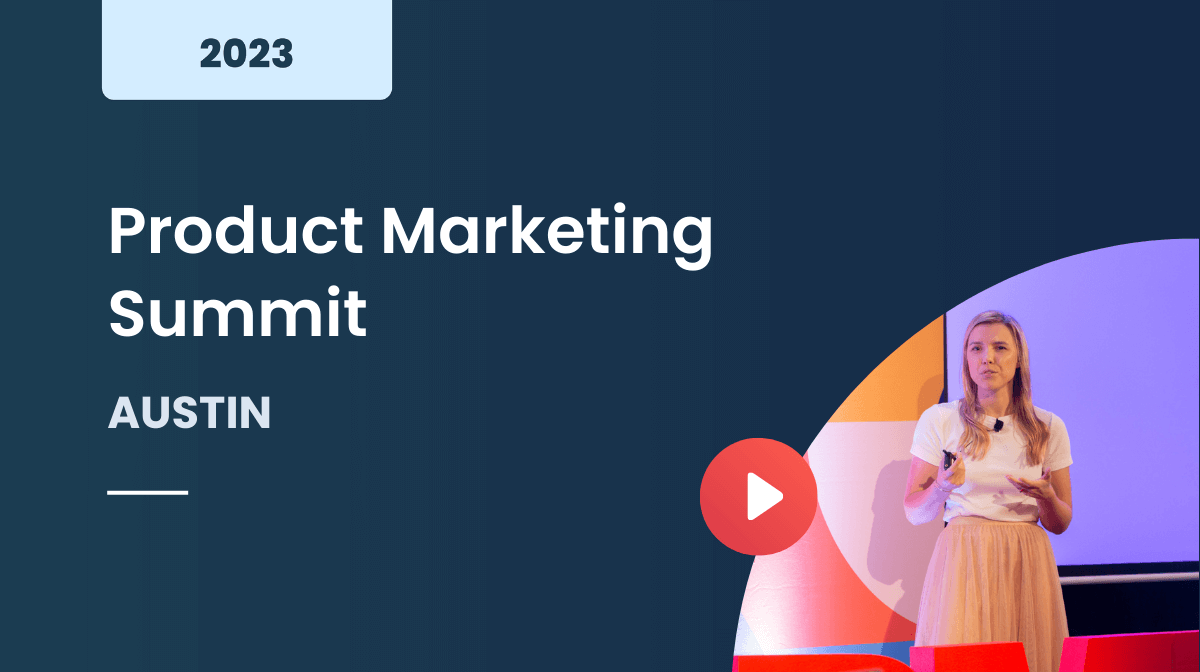 Product Marketing Summit Austin 2023
