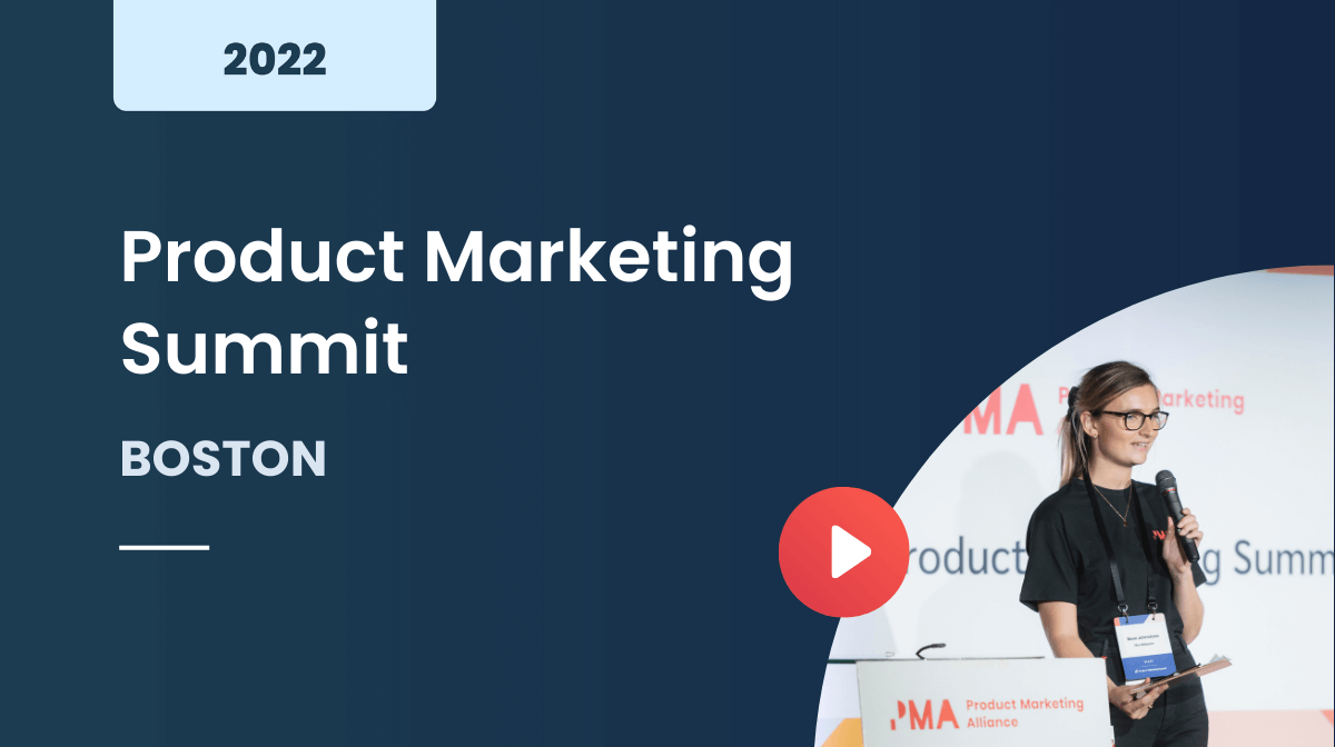 Product Marketing Summit Boston 2022