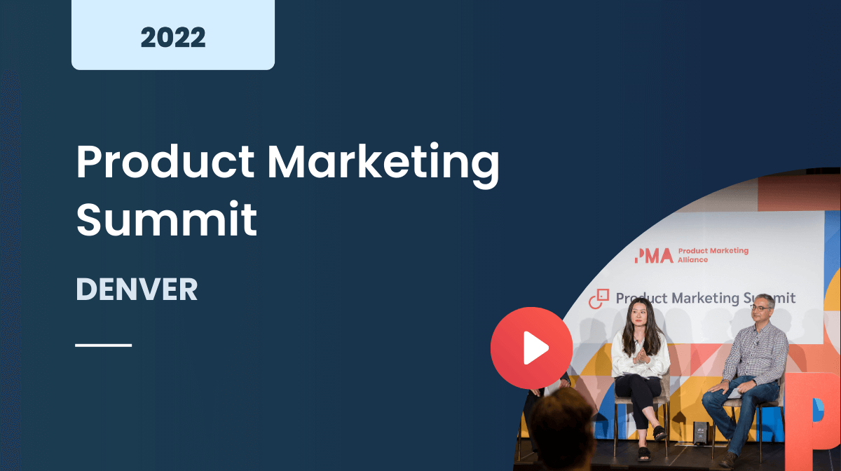 Product Marketing Summit Denver 2022
