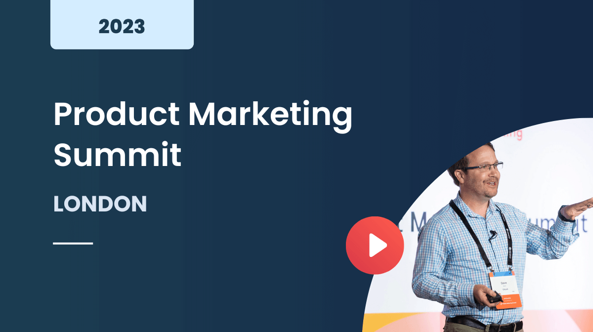 Product Marketing Summit London 2023