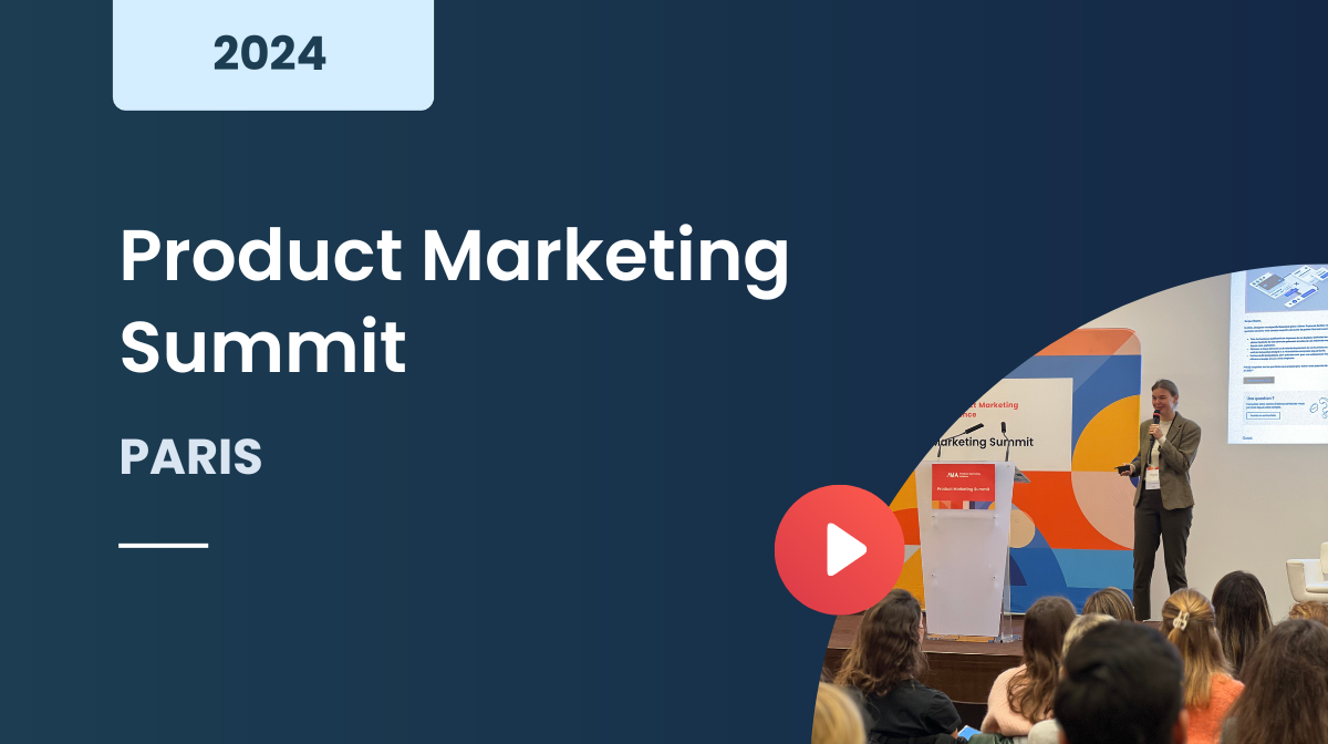 Product Marketing Summit Paris 2024