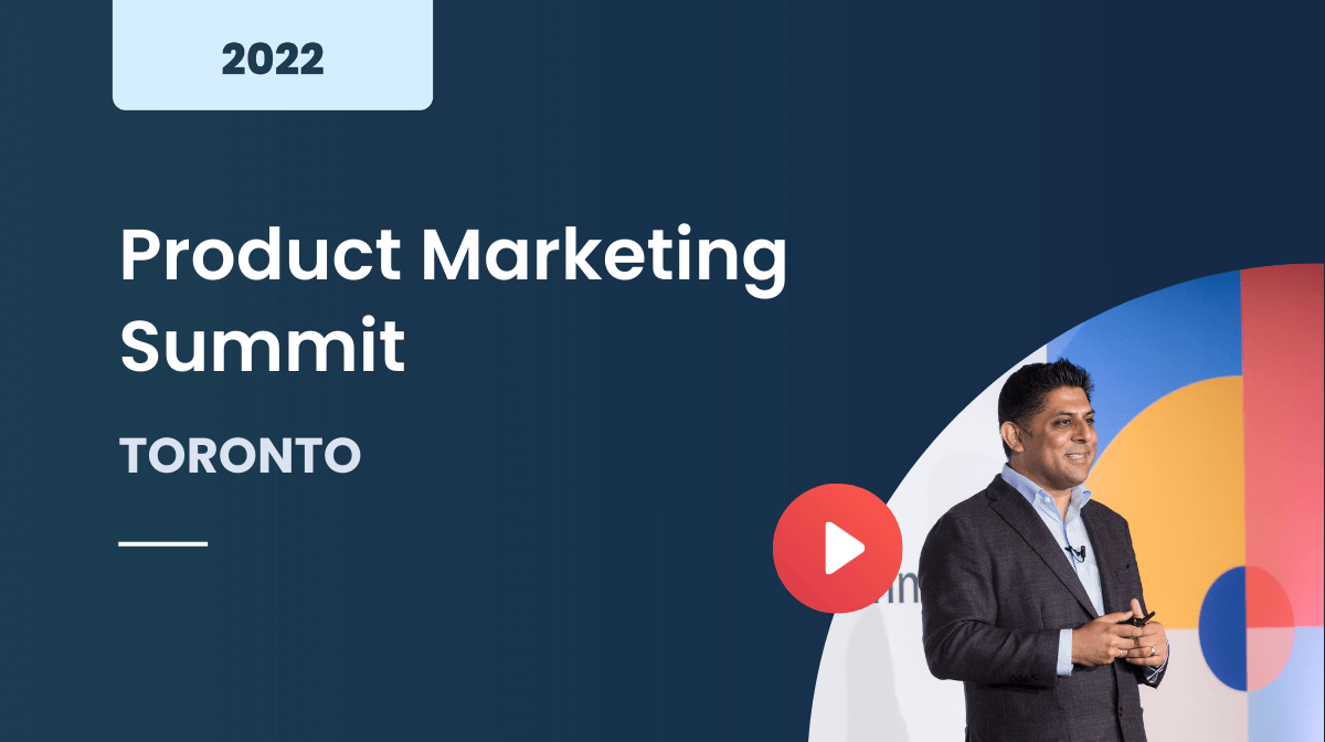 Product Marketing Summit Toronto 2022