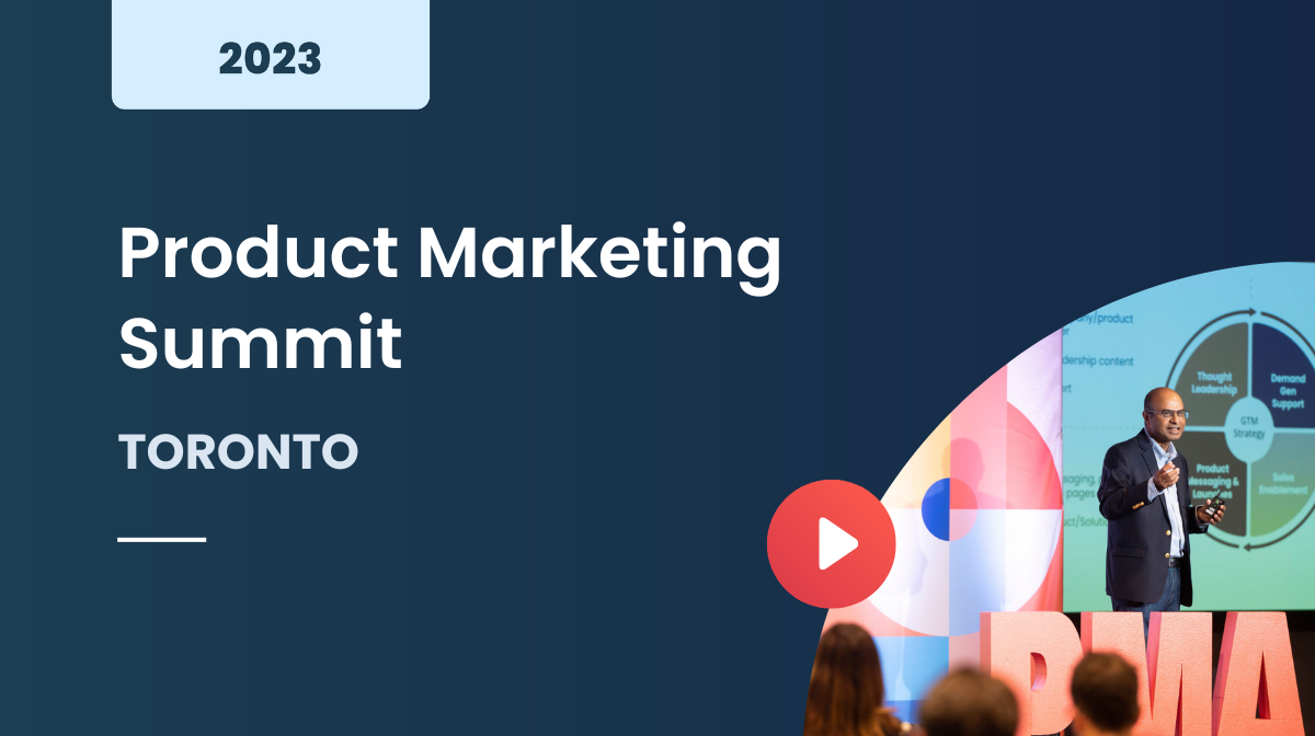 Product Marketing Summit Toronto 2023