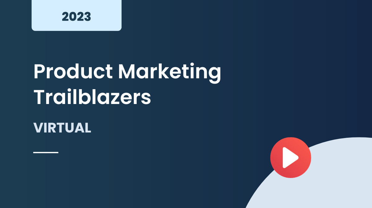 Product Marketing Trailblazers 2023
