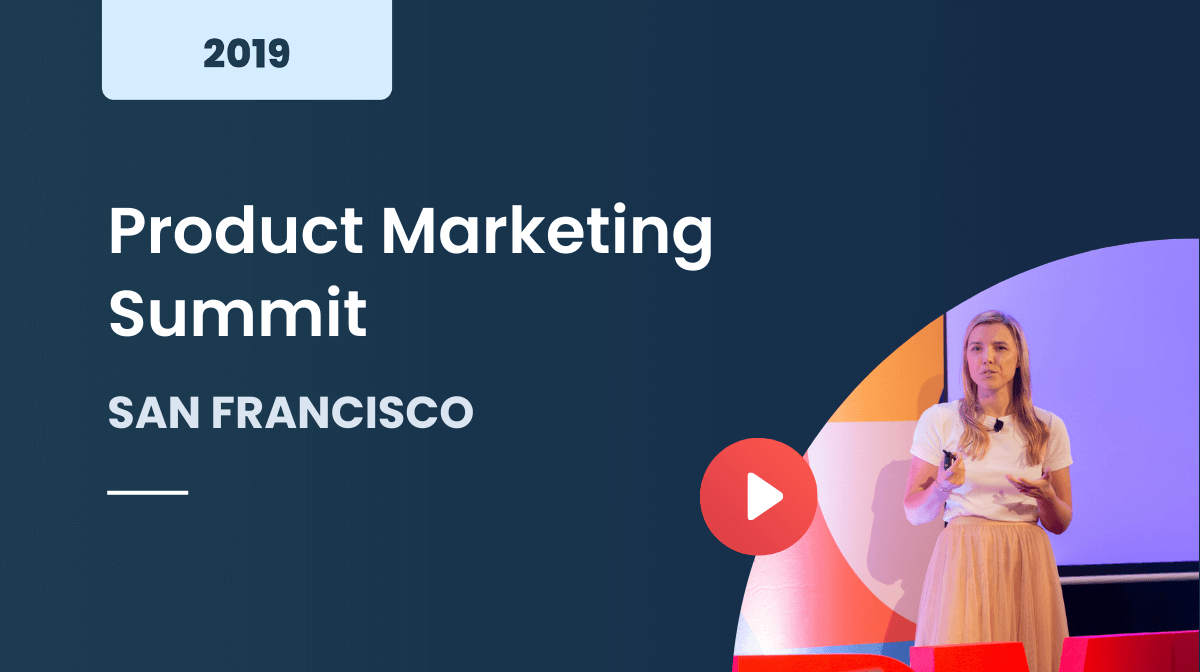 Product Marketing World San Francisco 2019