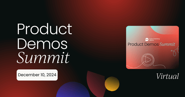 Product Demos Summit | Virtual 2024