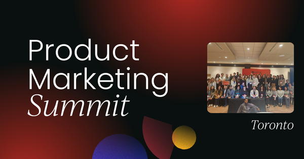 Product Marketing Summit Toronto 2024