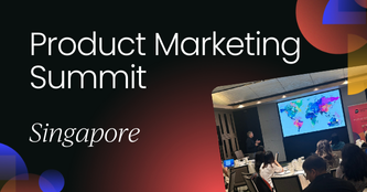 Product Marketing Summit Singapore 2024