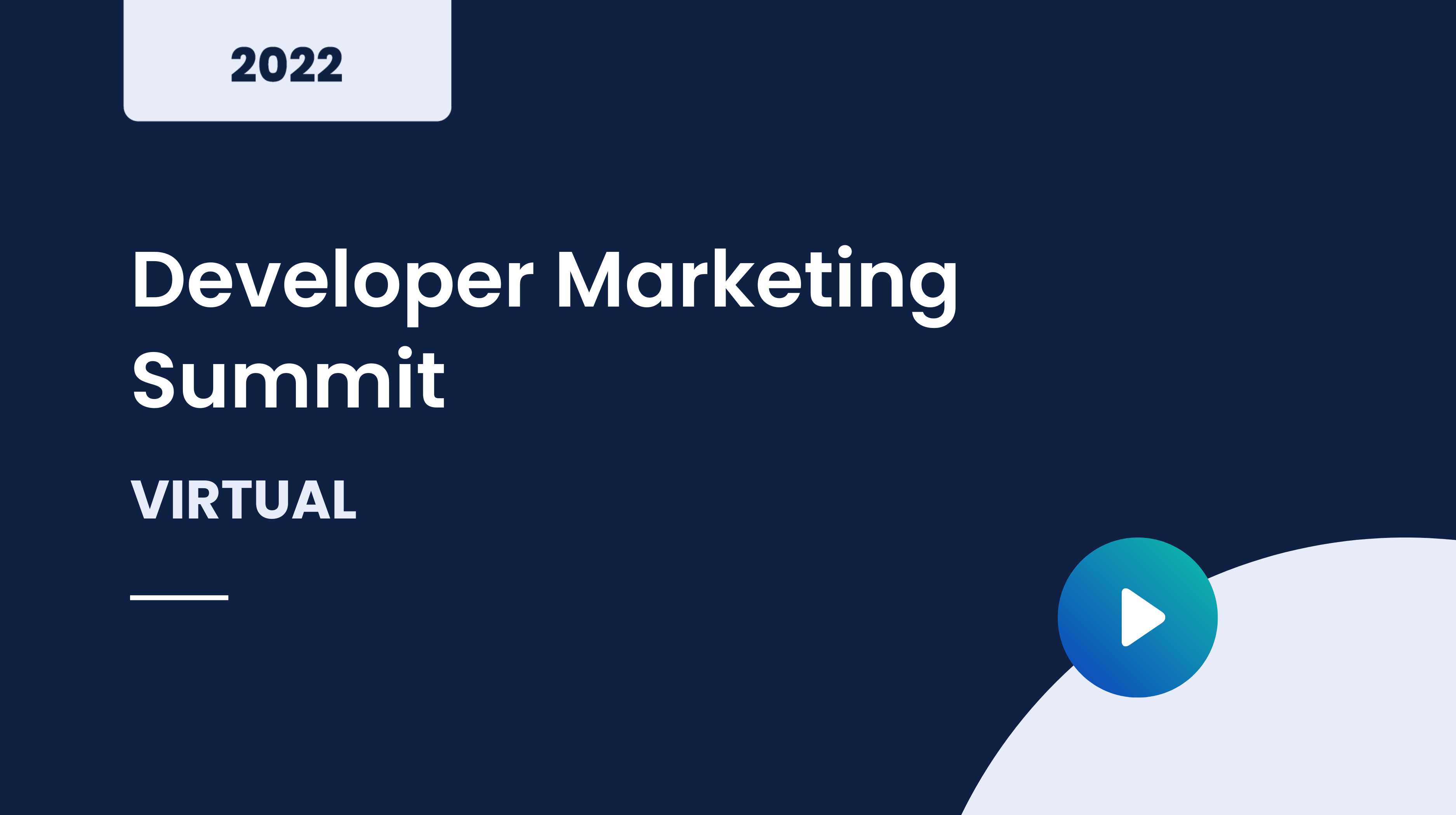 Developer Marketing Summit